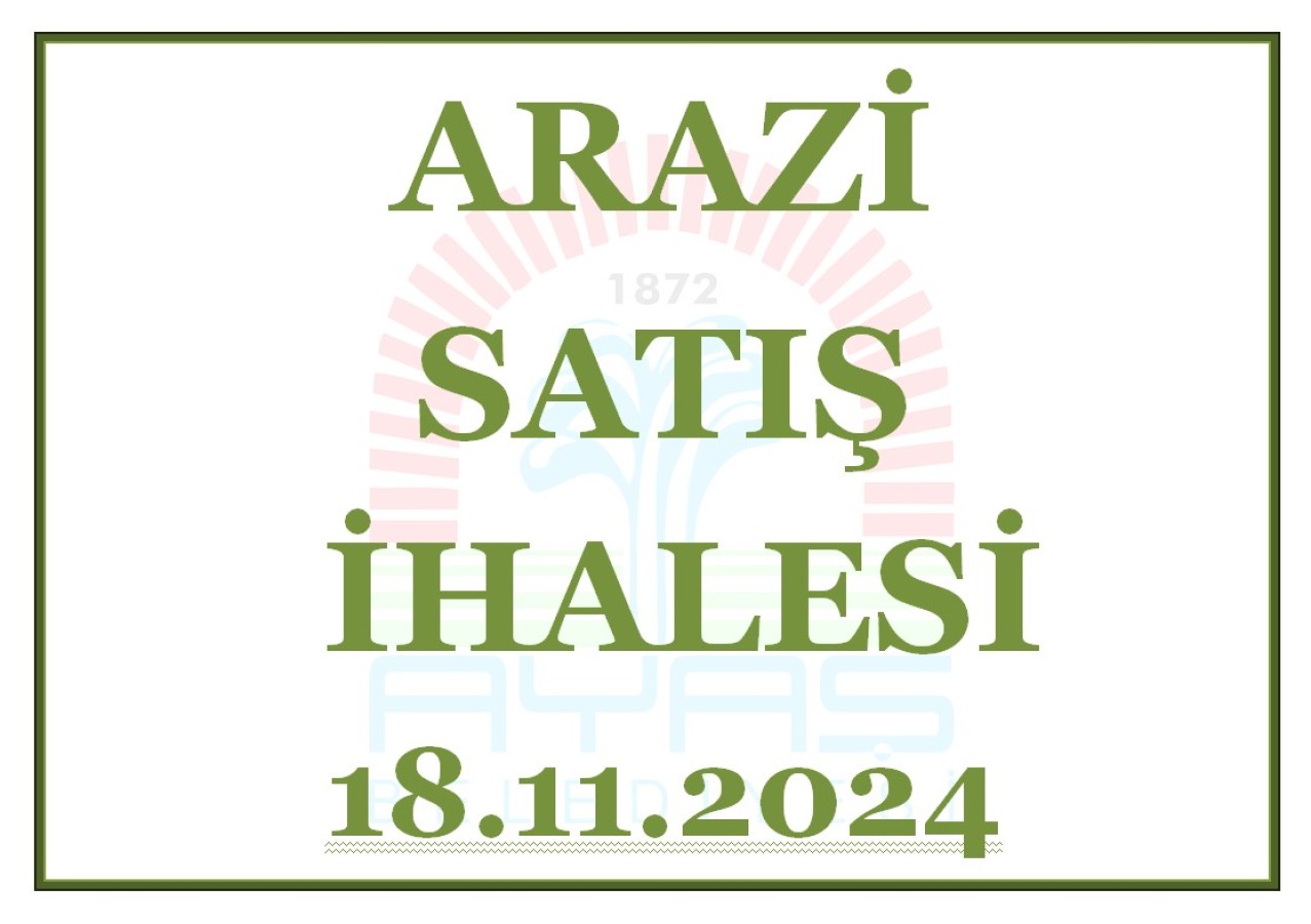 ARAZİ SATIŞ İHALESİ